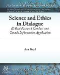 Science and Ethics in Dialogue: Ethical Research Conduct and Genetic Information Application