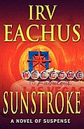 Sunstroke: A Novel of Suspense