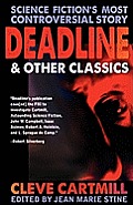 Deadline & Other Controversial SF Classics
