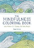 Mindfulness Coloring Book Anti Stress Art Therapy for Busy People