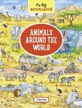 My Big Wimmelbook(r) - Animals Around the World: A Look-And-Find Book (Kids Tell the Story)