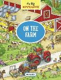 My Big Wimmelbook(r) - On the Farm: A Look-And-Find Book (Kids Tell the Story)