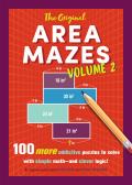 Original Area Mazes Volume 2 100 More Addictive Puzzles to Solve with Simple Mathand Clever Logic