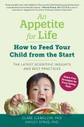 Appetite for Life How to Feed Your Child from the Start