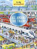My Big Wimmelbook(r) - All Aboard the Train!: A Look-And-Find Book (Kids Tell the Story)