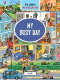 My Little Wimmelbook(r) - My Busy Day: A Look-And-Find Book (Kids Tell the Story)