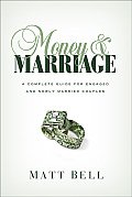 Money & Marriage A Complete Guide for Engaged & Newly Married Couples