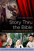 Story Thru the Bible An Interactive Way to Connect with Gods Word