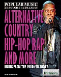 Alternative Country Hip Hop Rap & More Music from the 1980s to Today
