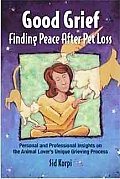 Good Grief Finding Peace After Pet Loss