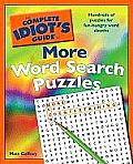 The Complete Idiot's Guide to More Word Search Puzzles