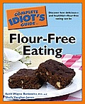 Complete Idiots Guide To Flour Free Eating