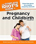 Complete Idiots Guide To Pregnancy & Childbirth 3rd Edition