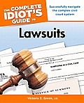 Complete Idiots Guide to Lawsuits