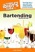 The Complete Idiot's Guide to Bartending, 2nd Edition (Complete Idiot's Guides)