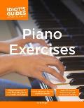 Complete Idiots Guide to Piano Exercises