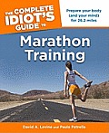 Complete Idiots Guide to Marathon Training