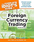 Complete Idiots Guide to Foreign Currency Trading 2nd Edition
