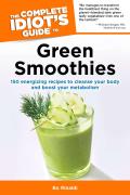 Complete Idiots Guide to Green Smoothies