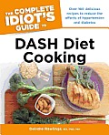 Complete Idiots Guide to DASH Diet Cooking