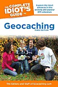 Complete Idiots Guide to Geocaching 3rd Edition