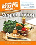 Complete Idiots Guide to Vegan Living Second Edition