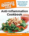 Complete Idiots Guide Anti Inflammation Cookbook 1st Edition