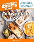 Complete Idiots Guide to Dehydrating Foods
