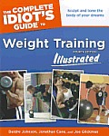 Complete Idiots Guide to Weight Training Illustrated Fourth Editio