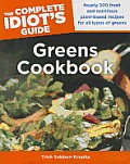 The Complete Idiot's Guide to Greens Cookbook