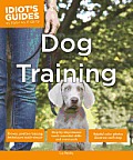 Idiots Guides Dog Training
