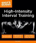 High Intensity Interval Training: Burn Fat Faster with 60-Plus High-Impact Exercises
