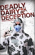 Deadly Dairy Deception