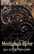 Merkabah Rider Tales of a High Planes Drifter