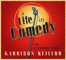 A Life in Comedy: An Evening with Garrison Keillor