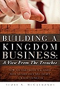 Building a Kingdom Business: A View From the Trenches