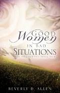 Good Women In Bad Situations