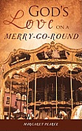 God's Love on a Merry-Go-Round