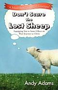 Don't Scare the Lost Sheep