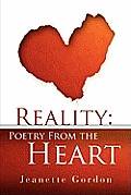 Reality: Poetry From the Heart