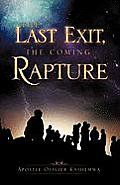 The Last Exit, The Coming Rapture
