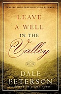 Leave a Well in the Valley