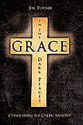Grace in the Dark Places