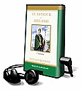 St. Patrick of Ireland [With Earbuds and Battery]