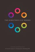 Directors Six Senses An Innovative Approach to Developing Your Filmmaking Skills