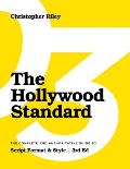 Hollywood Standard Third Edition The Complete & Authoritative Guide to Script Format & Style