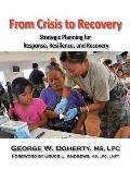 From Crisis To Recovery Strategic Planning For Response Resilience & Recovery