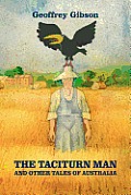 The Taciturn Man: And Other Tales of Australia
