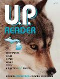 U.P. Reader -- Issue #2: Bringing Upper Michigan Literature to the World