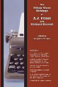 The Elliott Wave Writings of A.J. Frost and Richard Russell: With a foreword by Robert Prechter